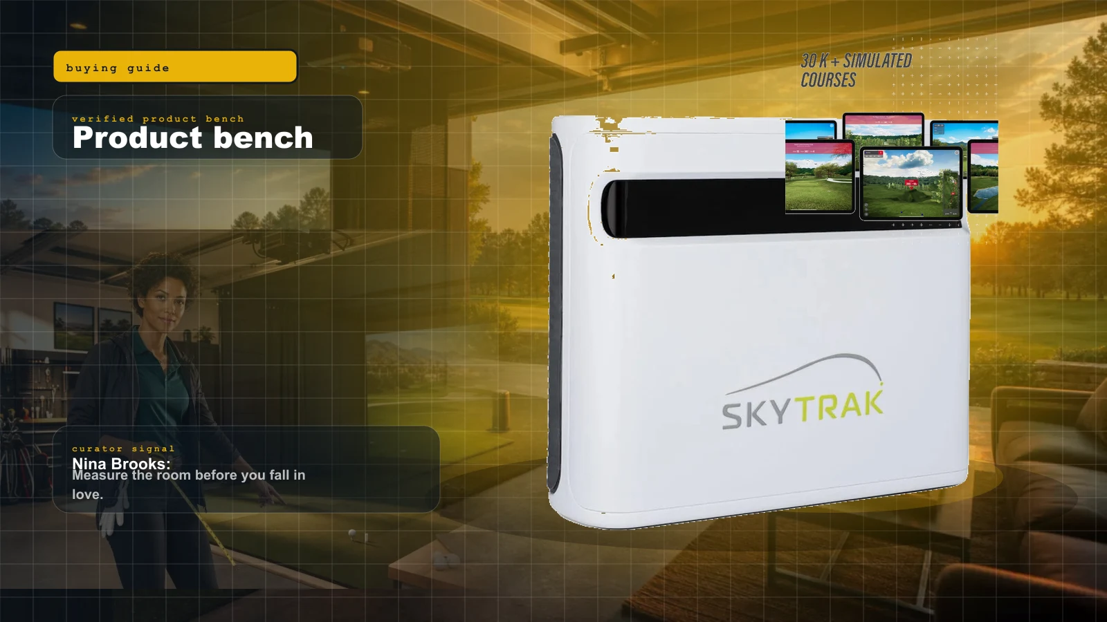 What a Home Golf Simulator Actually Costs in 2026: Real All-In Budgets by Tier cover with SkyTrak+ launch monitor, the accuracy-per-dollar anchor of a mid-tier home golf simulator build and Nina Brooks