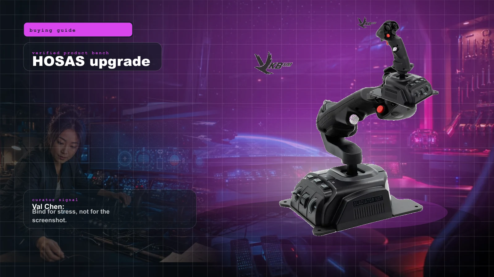 Star Citizen HOSAS Upgrade Path 2026: VKB, Virpil, WinWing, Mounts, Pedals, Bindings, and the No-Regrets Buy Order cover with VKB Gladiator NXT EVO Omni Throttle for space sims and Val Chen