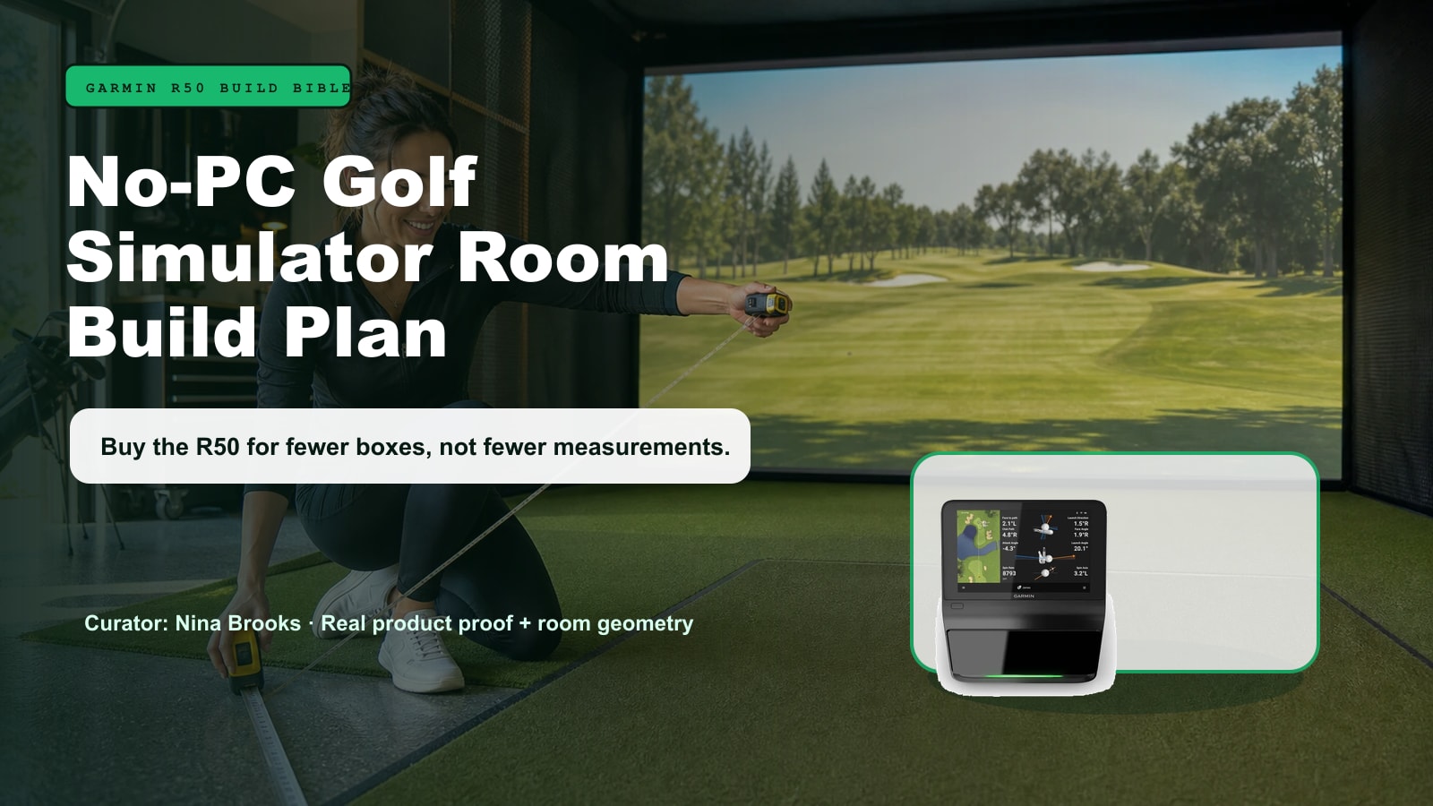 Garmin Approach R50 room build bible cover with Nina Brooks measuring a golf simulator bay and real R50 product proof